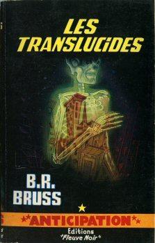 Les translucides par B. R. Bruss