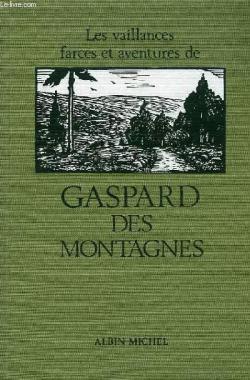 Les vaillances, farces et aventures de Gaspard des montagnes par Henri Pourrat