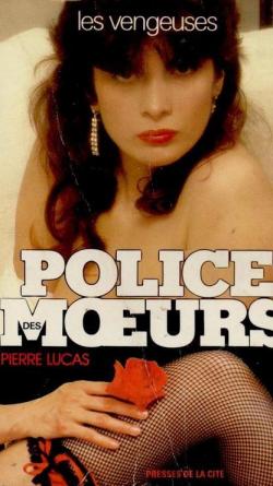 Police des moeurs, tome 54 : Les vengeuses par Pierre Lucas
