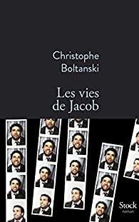 Les Vies de Jacob par Christophe Boltanski