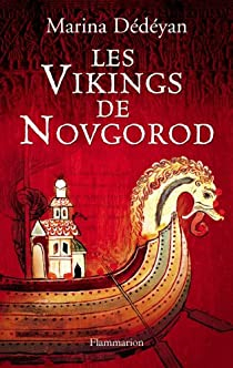 Les vikings de Novgorod par Marina Ddyan