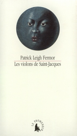 Les violons de Saint-Jacques par Patrick Leigh Fermor