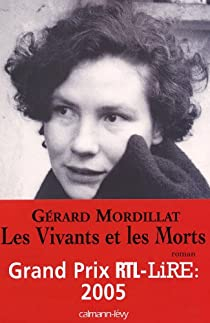 Les Vivants et les Morts par Grard Mordillat