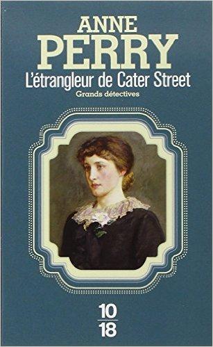 Charlotte Ellison et Thomas Pitt, tome 1 : L'trangleur de Cater Street par Anne Perry