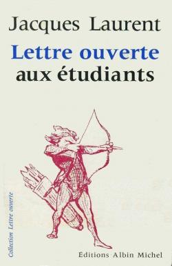 Lettre ouverte aux tudiants par Jacques Laurent