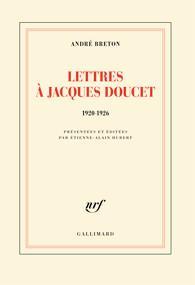 Lettres a Jacques Doucet (1920-1926) par Andr Breton