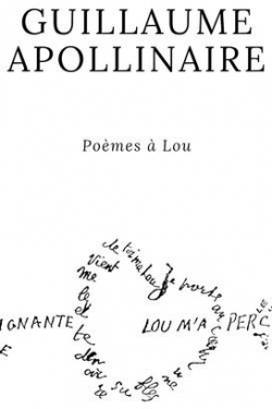 Lettres  Lou par Guillaume Apollinaire