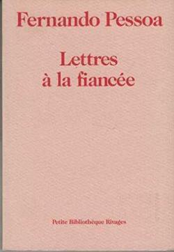 Lettres  la fiance par Fernando Pessoa
