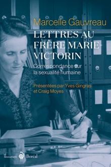 Lettres au frre Marie-Victorin par Marcelle Gauvreau