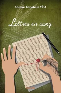 Lettres en sang par Oumar Kanabein Yeo
