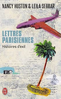 Lettres parisiennes : Histoires d'exil par Nancy Huston