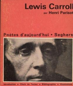 Lewis Carroll : nouvelle dition remanie par Henri Parisot