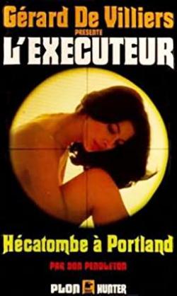 L'excuteur, tome 52 : Hcatombe  Portland par Don Pendleton