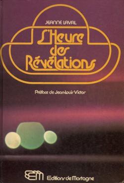 L'heure des rvlations par Jeanne Laval