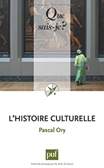 L'histoire culturelle par Pascal Ory