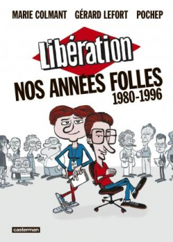Libration, nos annes folles (1980-1996)  par Marie Colmant