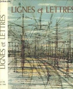 Lignes et Lettres : anthologie littraire du chemin de fer par Marc Baroli