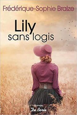 Lily sans logis par Frdrique-Sophie Braize