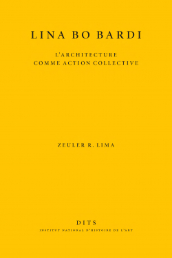Lina bo bardi l'architecture comme action par Lima Zeuler
