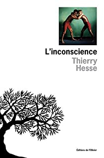 L'inconscience par Thierry Hesse