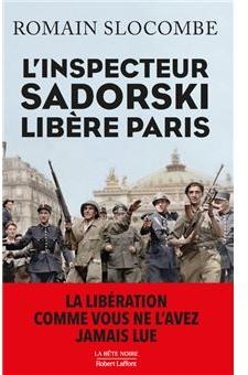 L'inspecteur Sadorski libre Paris par Romain Slocombe