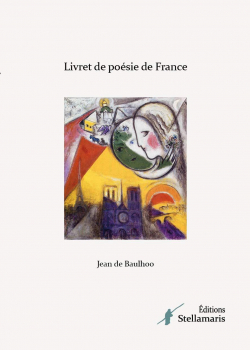 Livret de posie de France par Jean de Baulhoo