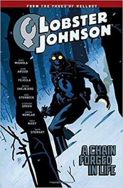 Lobster Johnson, tome 6 : A Chain Forged in Life par Mike Mignola