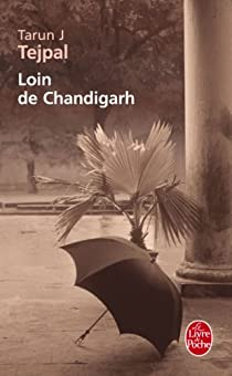 Loin de Chandigarh par Tarun J. Tejpal