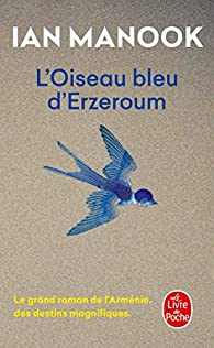 L'oiseau bleu d'Erzeroum  par Ian Manook