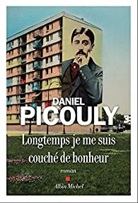 Longtemps je me suis couch de bonheur par Daniel Picouly