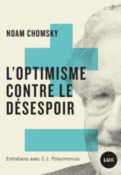 L'optimisme contre le dsespoir par Noam Chomsky