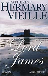 Lord James par Catherine Hermary-Vieille