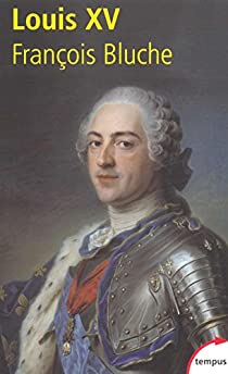 Louis XV par Franois Bluche
