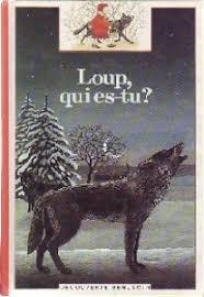 Loup, qui es-tu? par Laura Bour