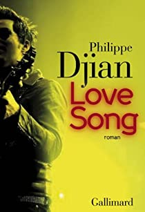 Love Song par Philippe Djian