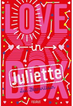 Love in box : Juliette par Luc Blanvillain