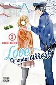 Love under arrest, tome 3 par Maki Miyoshi