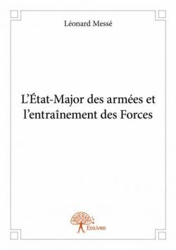Ltat-Major des armes et l'entranement des Forces par Lonard Mess