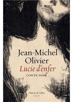 Lucie d'enfer par Jean-Michel Olivier