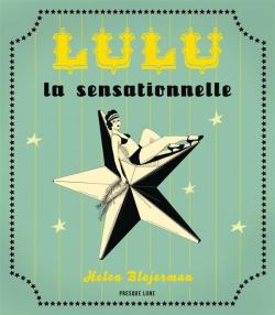 Lulu la sensationnelle par Helen Blejerman
