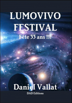 Lumovivo Festival - Fte 33 ans !!! par Daniel Vallat