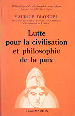 Lutte pour la civilisation et philosophie de la paix par Maurice Blondel