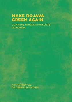 Make Rojava green again par  Commune internationaliste du Rojava