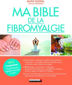 Ma bible de la fibromyalgie par Marie Borrel