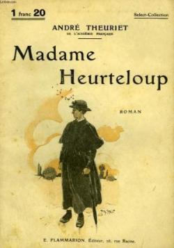 Madame Heurteloup (La Bte noire) par Andr Theuriet