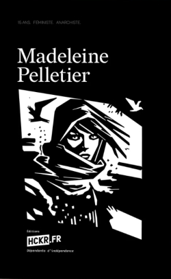 Madeleine Pelletier 15 ans, anarchiste par Geoffrey Dorne