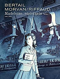 Madeleine, rsistante, tome 1 : La Rose dgoupille par Jean-David Morvan