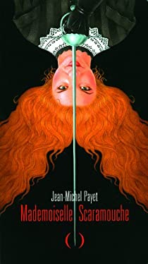 Mademoiselle Scaramouche par Jean-Michel Payet