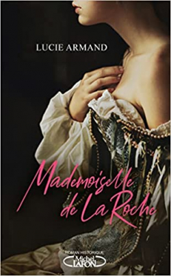 Mademoiselle de la Roche par Lucie Armand