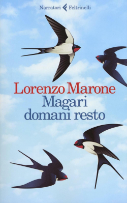 Magari domani resto par Lorenzo Marone